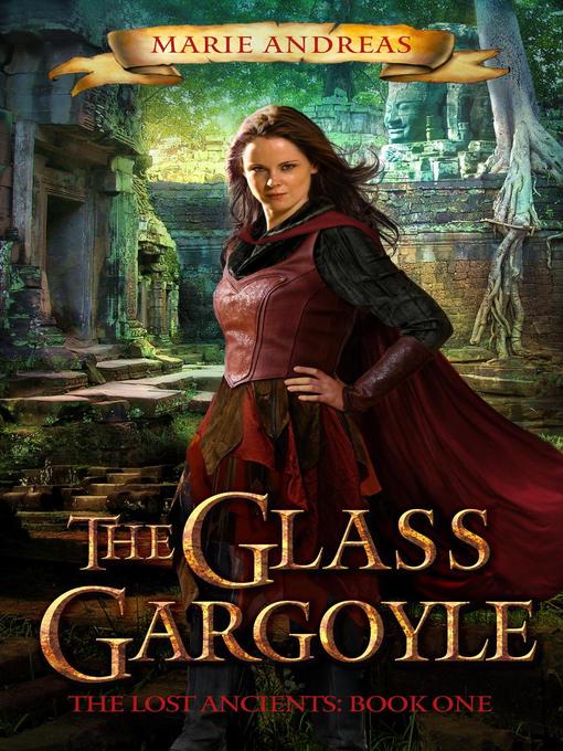 Title details for The Glass Gargoyle by Marie Andreas - Available